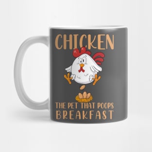 Chicken The Pet That Poops Breakfast Mug